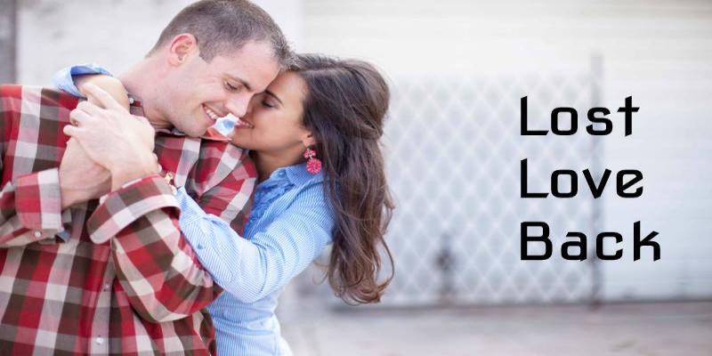 How to Get your Lost Love Back in india How to Get your Lost Love Back in india